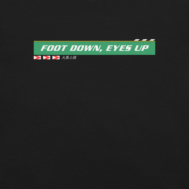 Foot Down, Eyes Up - T-Shirt (Black)