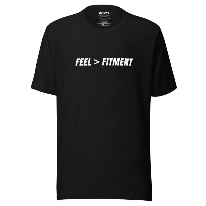 Feel Over Fitment - T-Shirt (Black)
